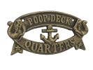 Rustic Gold Cast Iron Poop Deck Quarters Sign 8"