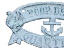 Whitewashed Dark Blue Cast Iron Poop Deck Quarters Sign 8""