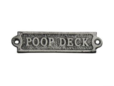 Rustic Silver Cast Iron Poop Deck Sign 6"