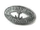 Antique Silver Cast Iron Baby on Board with Anchor Sign 8""