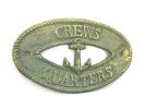 Antique Bronze Cast Iron Crews Quarters with Anchor Sign 8"