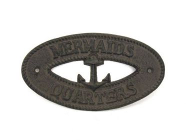 Cast Iron Mermaids Quarters with Anchor Sign 8"