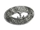 Antique Silver Cast Iron Mermaids Quarters with Anchor Sign 8"