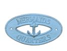 Rustic Light Blue Cast Iron Mermaids Quarters with Anchor Sign 8"