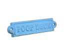 Rustic Light Blue Cast Iron Poop Deck Sign 6""