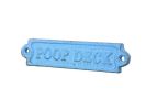 Rustic Light Blue Cast Iron Poop Deck Sign 6""