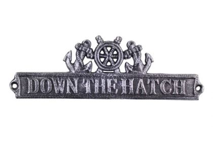 Antique Silver Cast Iron Down the Hatch Sign with Ship Wheel and Anchors 9""
