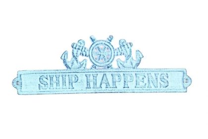 Dark Blue Whitewashed Cast Iron Ship Happens Sign with Ship Wheel and Anchors 9""